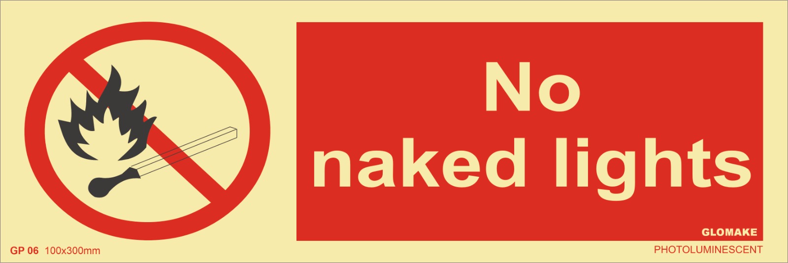 NO NAKED LIGHTS
(GP-06)